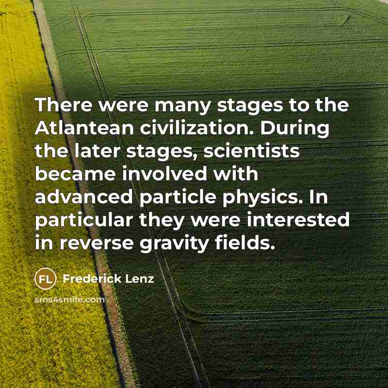 “There were many stages to the Atlantean civilization. During the…” quote by Frederick Lenz