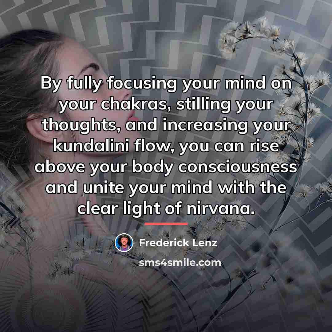 “By fully focusing your mind on your chakras, stilling your…” quote by Frederick Lenz