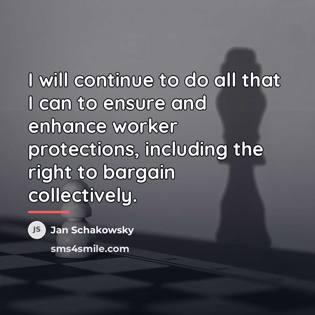 “I will continue to do all that I can to…” quote by Jan Schakowsky