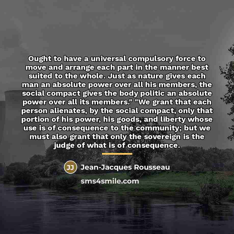 “Ought to have a universal compulsory force to move and…” quote by Jean-Jacques Rousseau