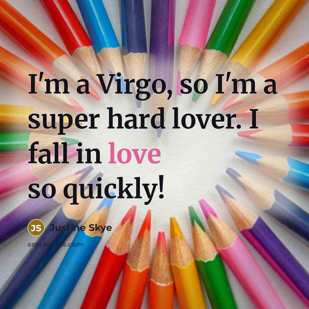 “I'm a Virgo, so I'm a super hard lover. I…” quote by Justine Skye