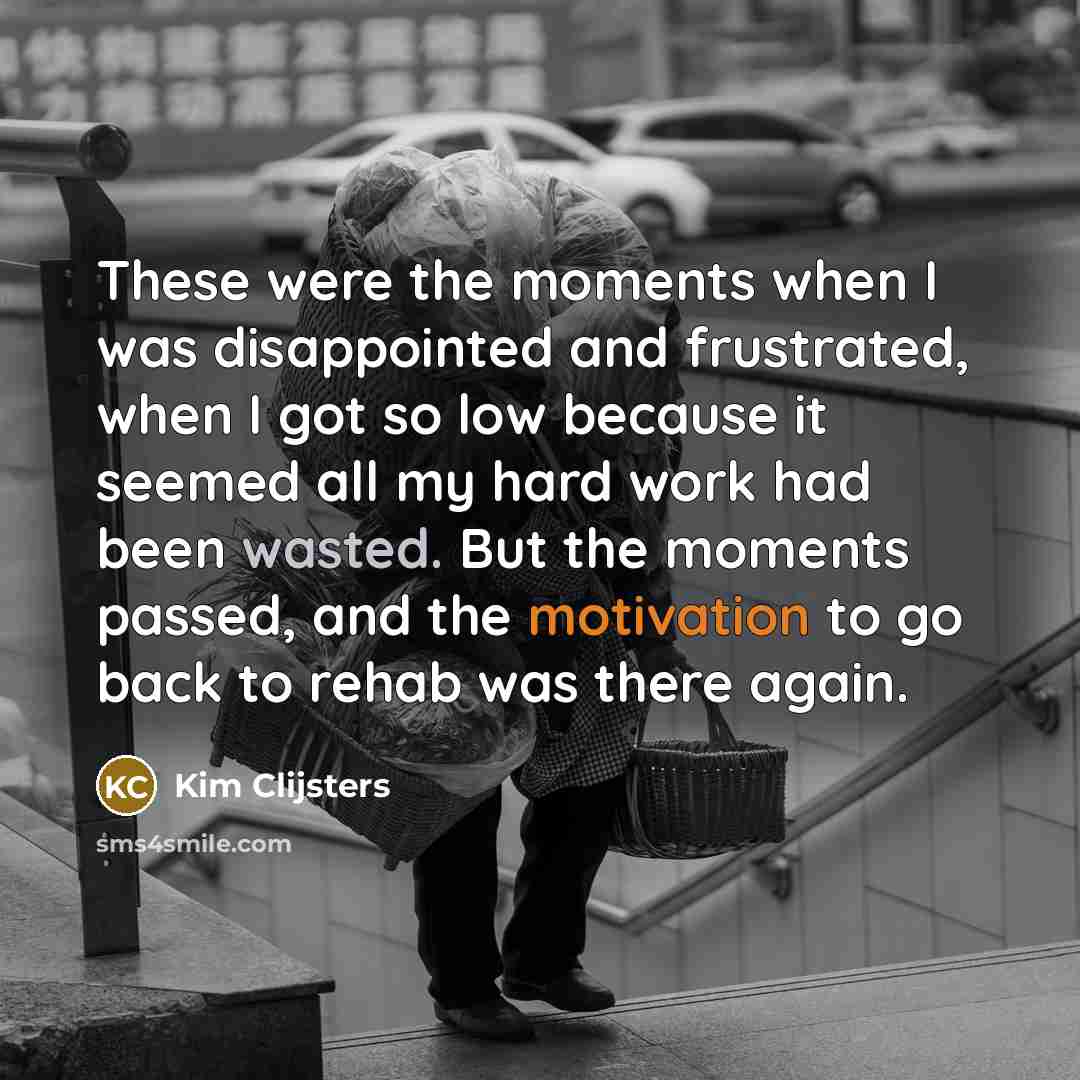 “These were the moments when I was disappointed and frustrated,…” quote by Kim Clijsters