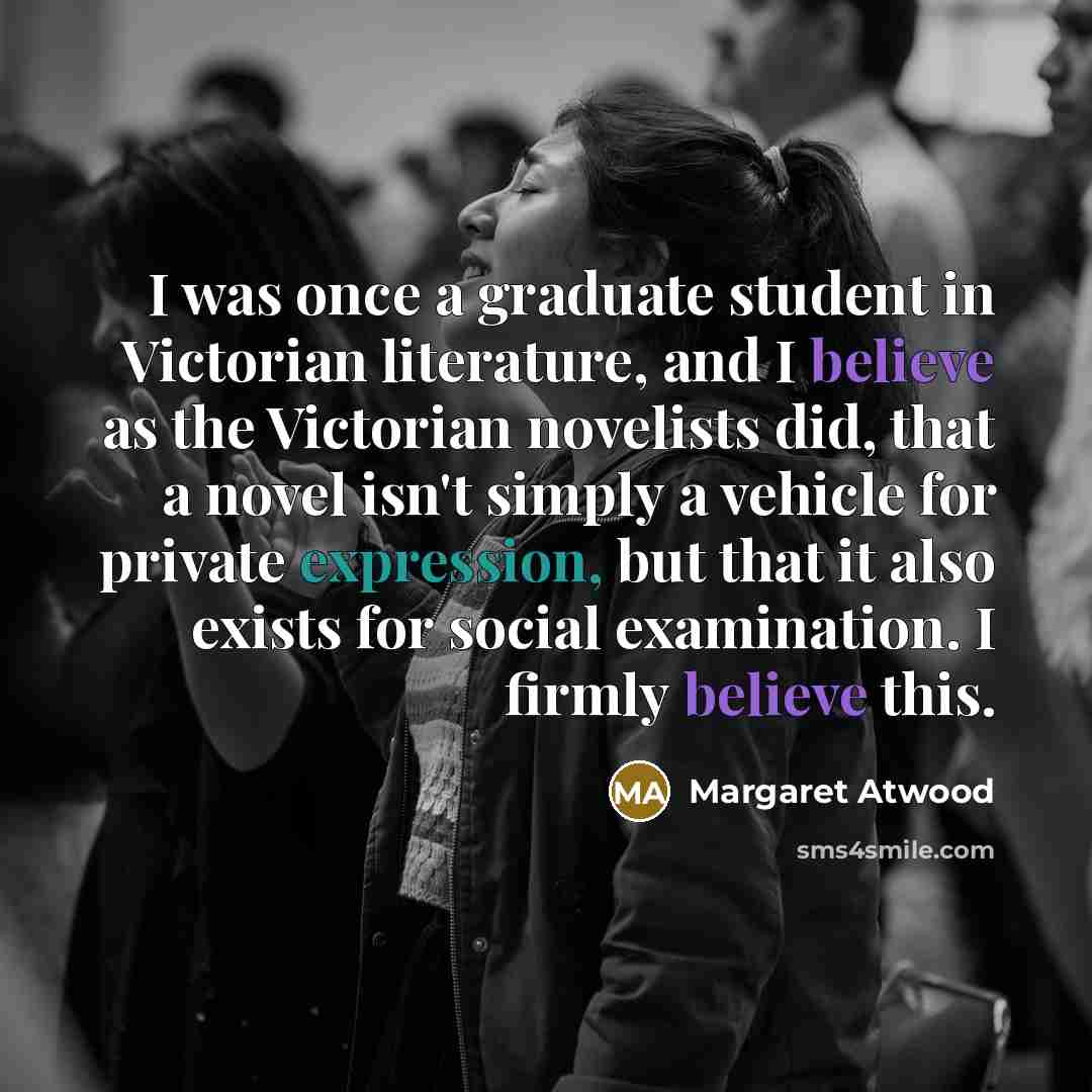 “I was once a graduate student in Victorian literature, and…” quote by Margaret Atwood