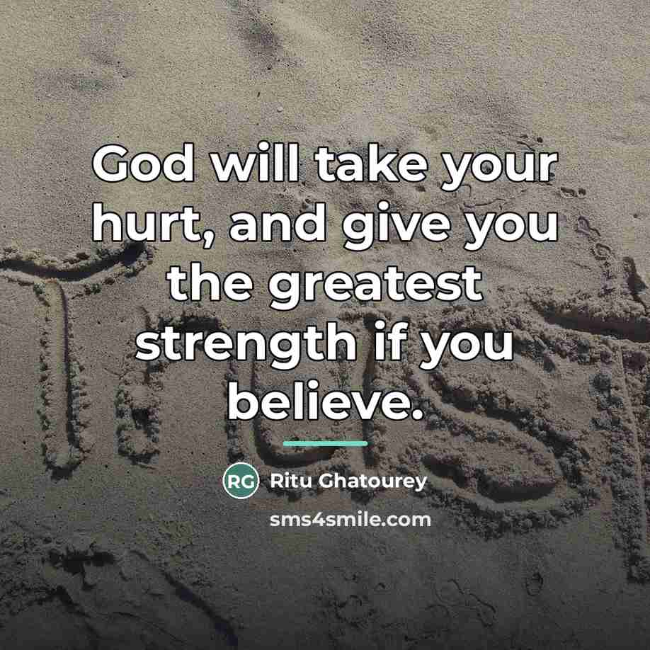 “God will take your hurt, and give you the greatest…” quote by Ritu Ghatourey