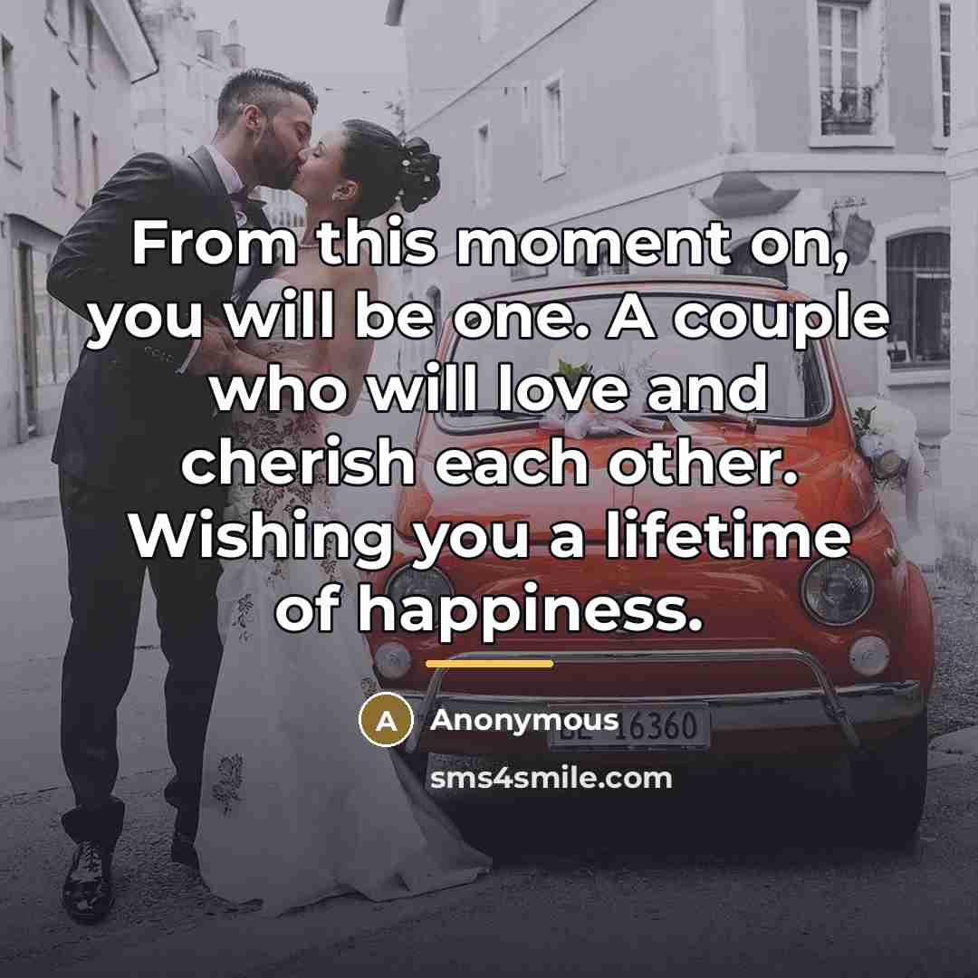 “From this moment on, you will be one. A couple…” quote by Anonymous