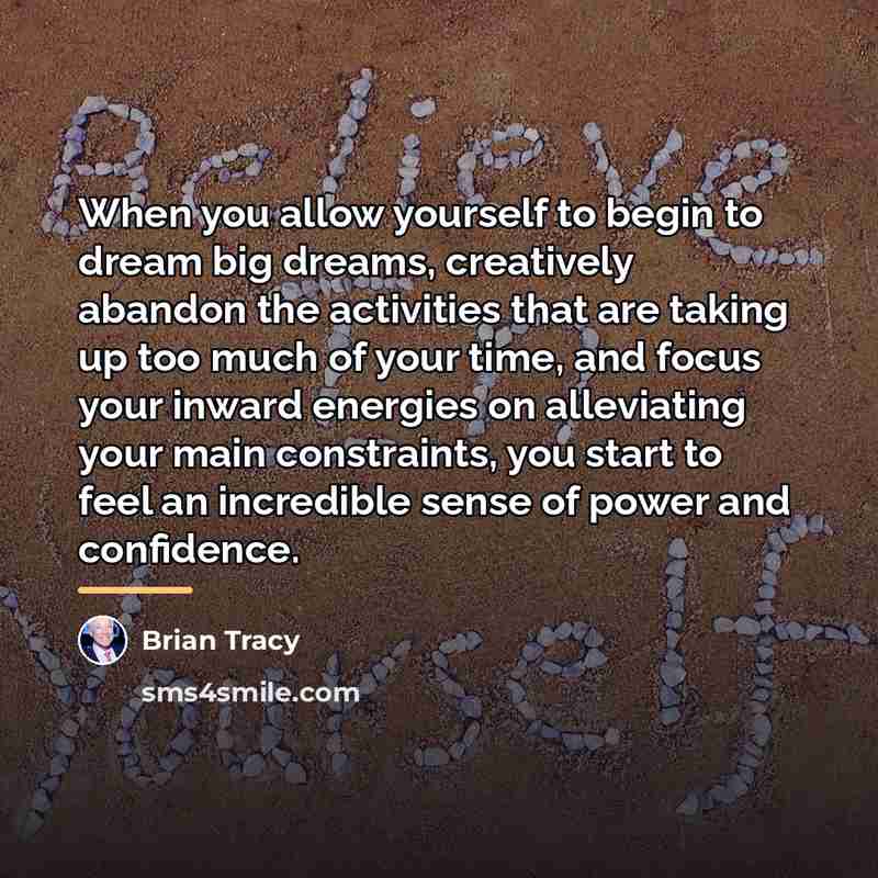 “When you allow yourself to begin to dream big dreams,…” quote by Brian Tracy