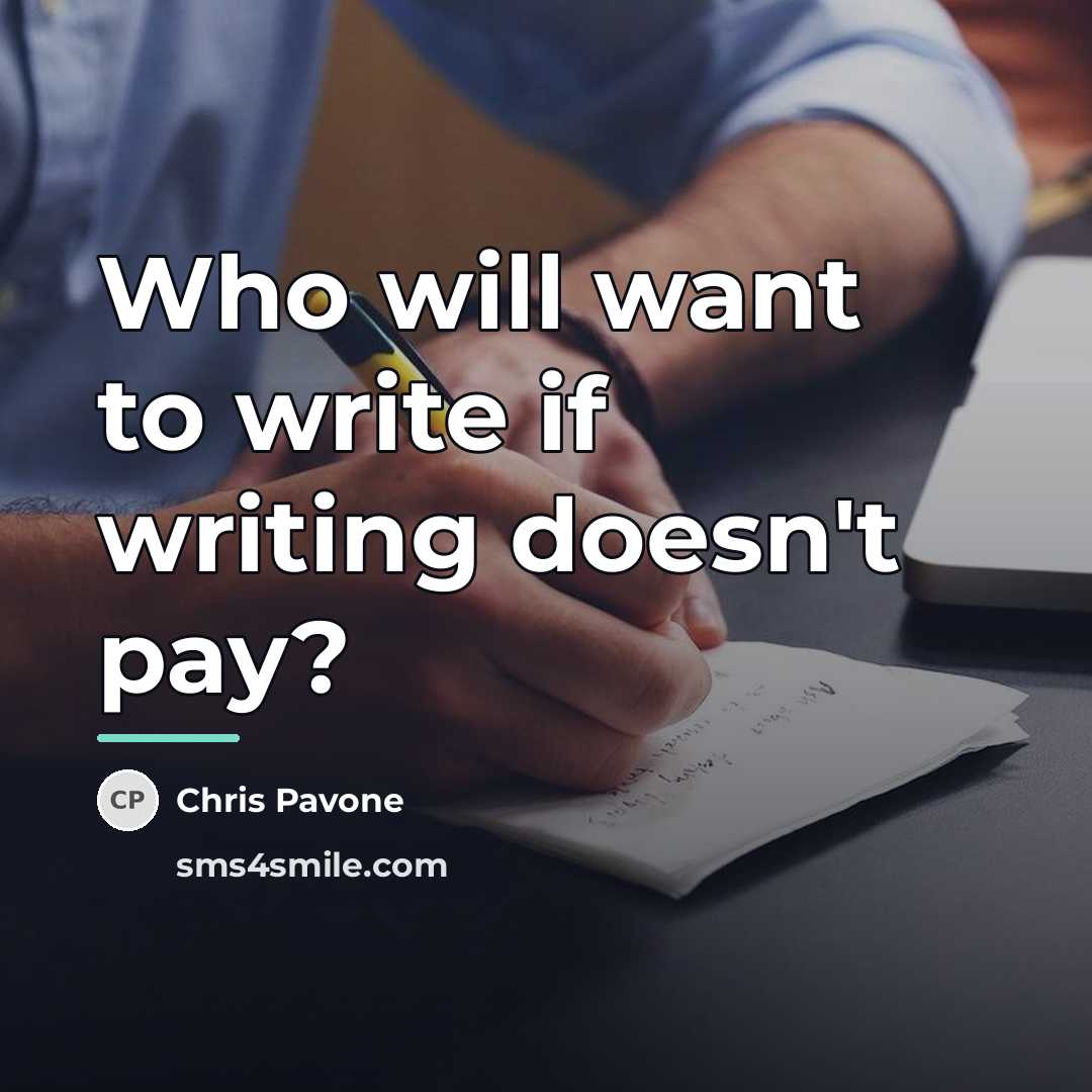 “Who will want to write if writing doesn't pay?…” quote by Chris Pavone