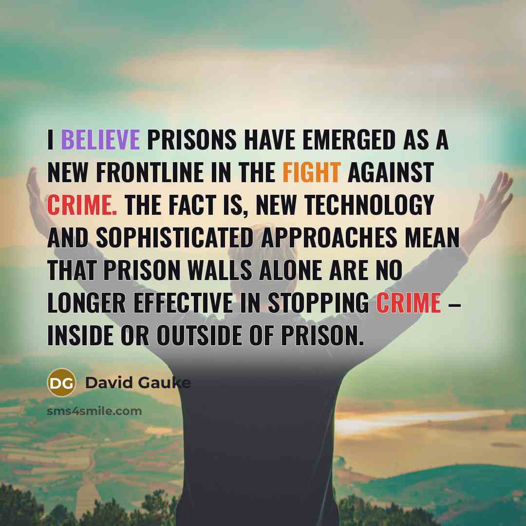 “I believe prisons have emerged as a new frontline in…” quote by David Gauke