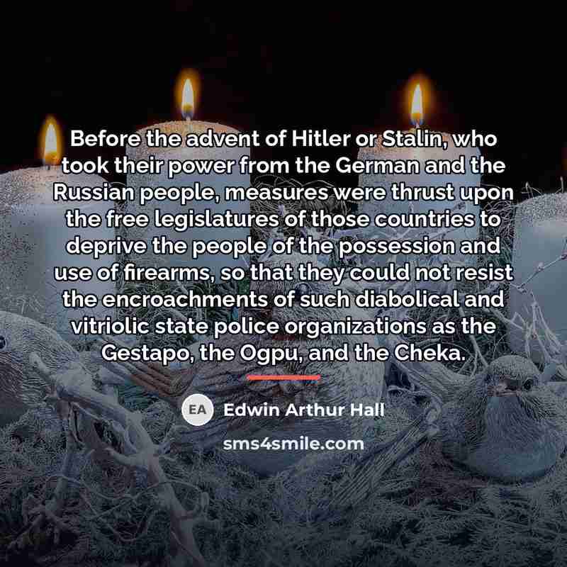 “Before the advent of Hitler or Stalin, who took their…” quote by Edwin Arthur Hall