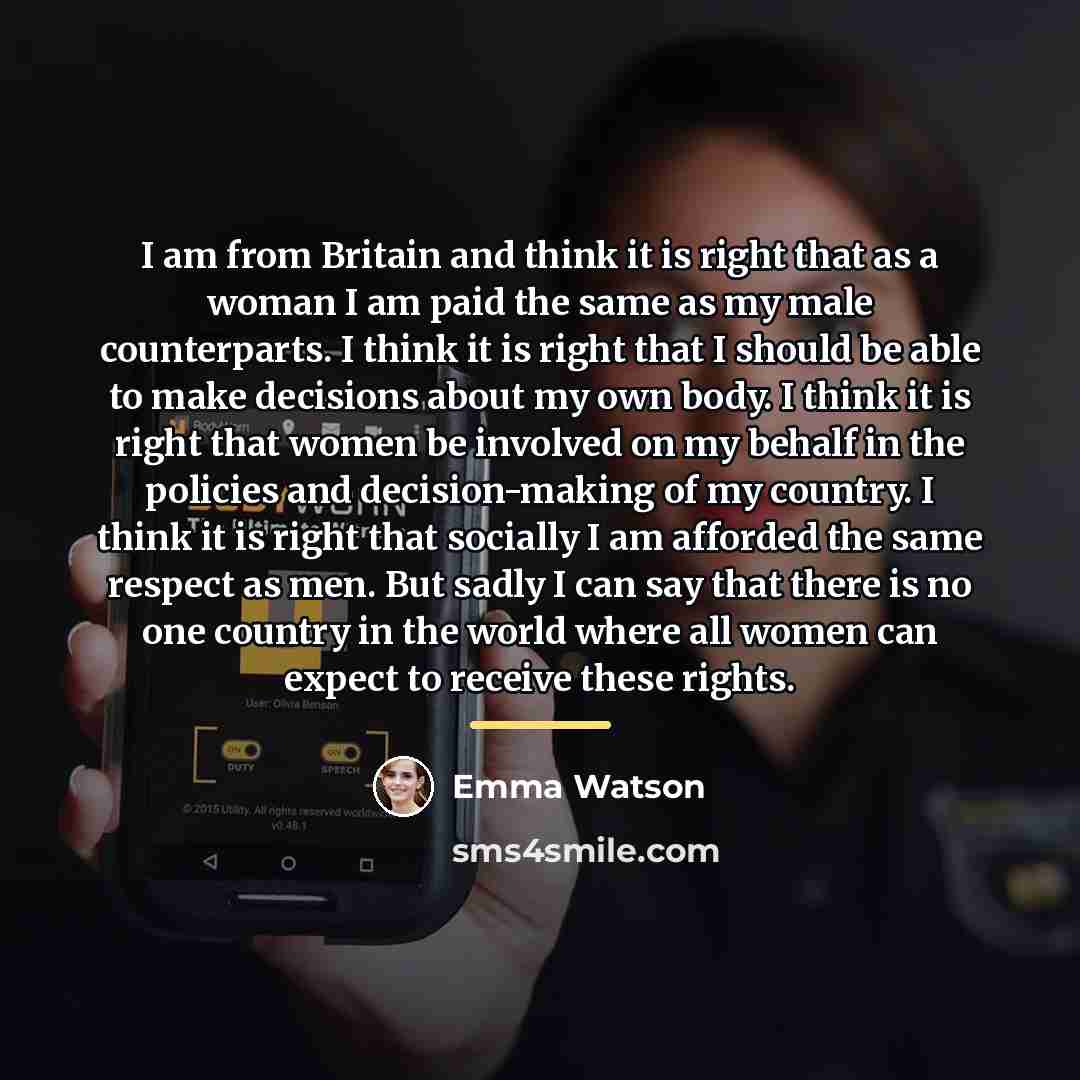 “I am from Britain and think it is right that…” quote by Emma Watson