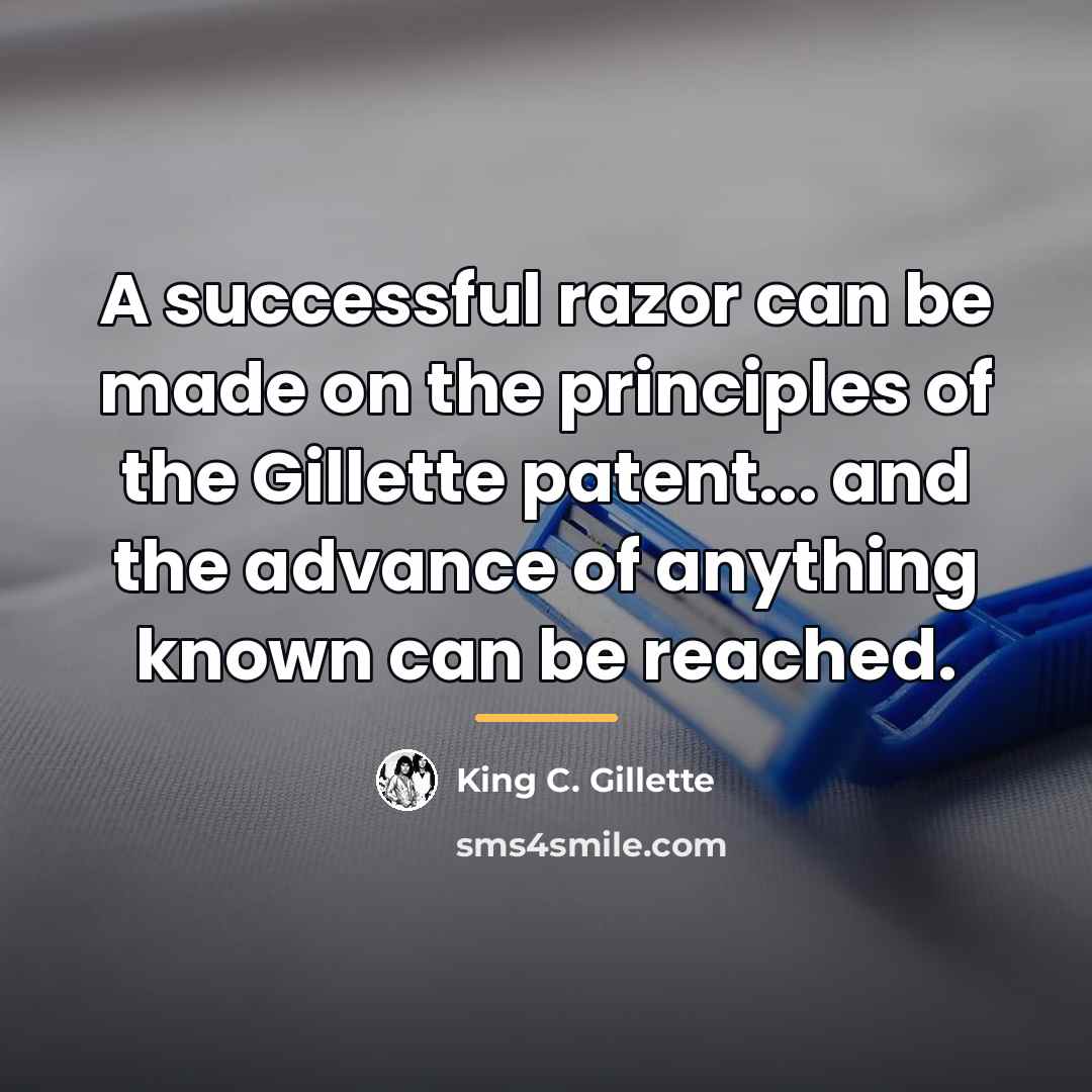 “A successful razor can be made on the principles of…” quote by King C. Gillette