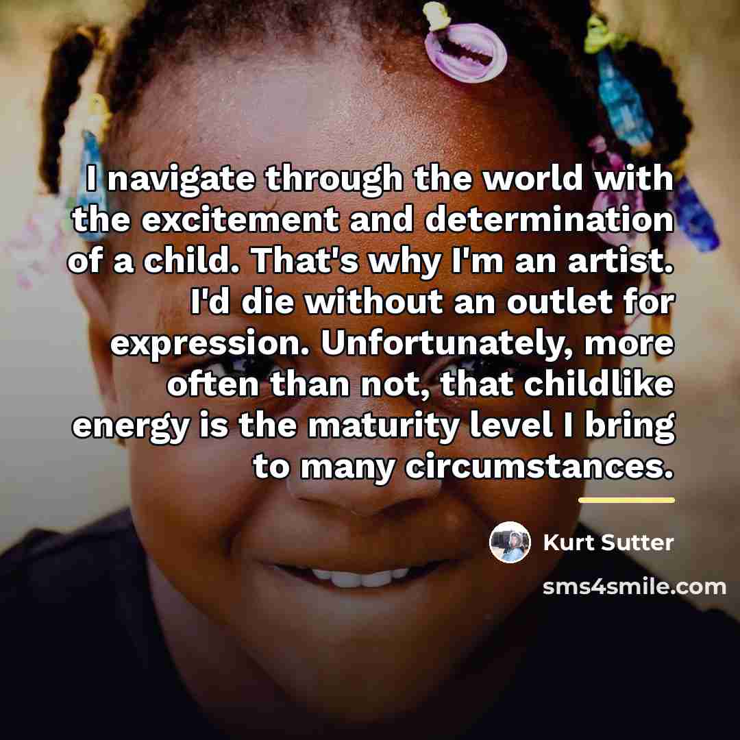 “I navigate through the world with the excitement and determination…” quote by Kurt Sutter