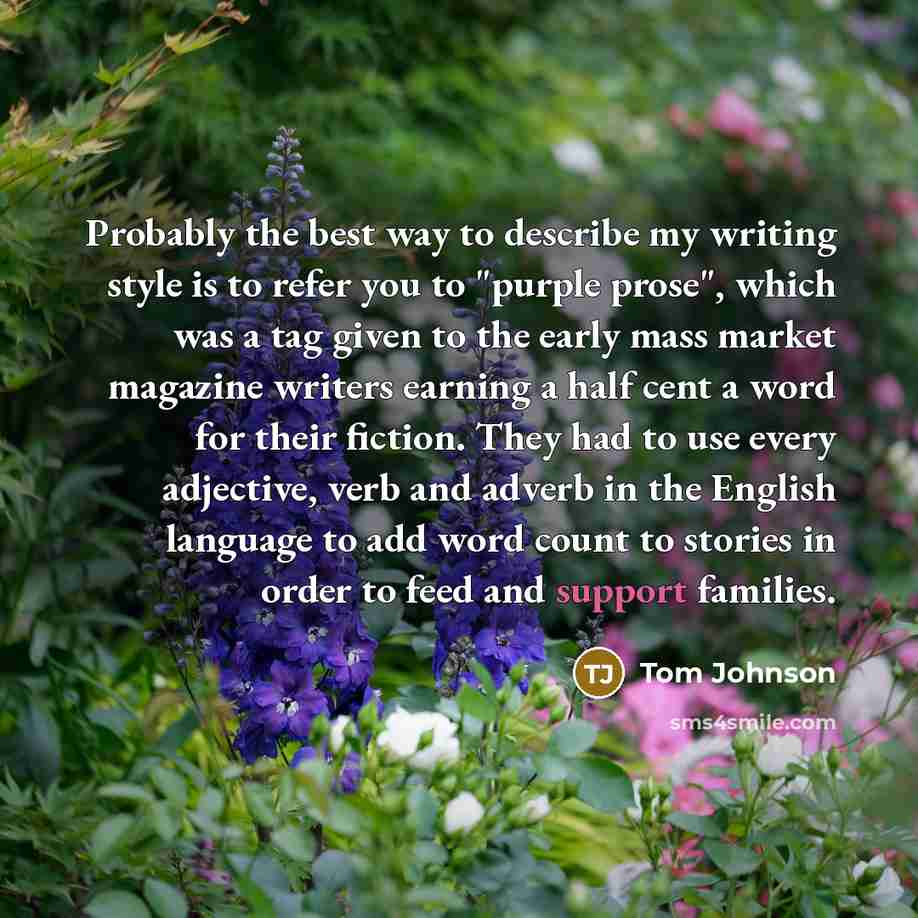 “Probably the best way to describe my writing style is…” quote by Tom Johnson
