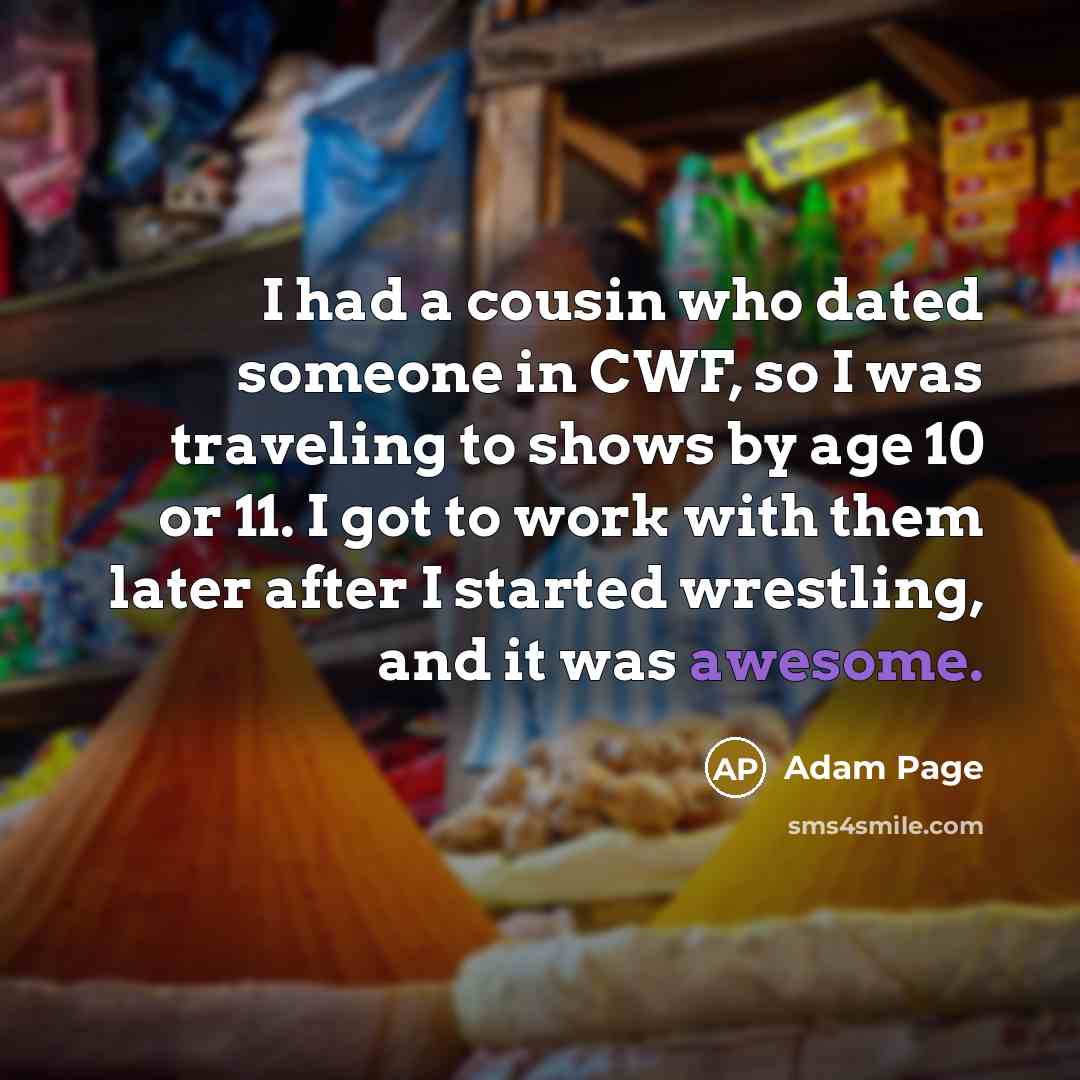 “I had a cousin who dated someone in CWF, so…” quote by Adam Page