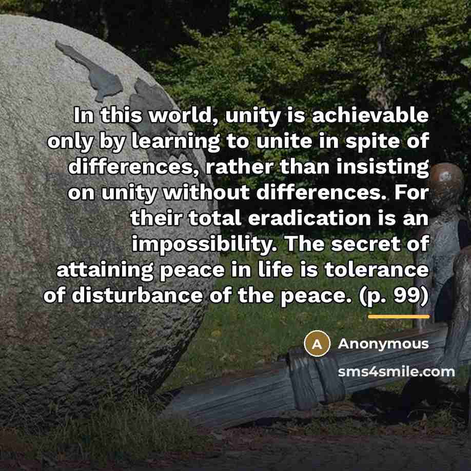 “In this world, unity is achievable only by learning to…” quote by Anonymous