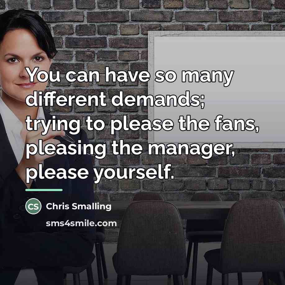 “You can have so many different demands; trying to please…” quote by Chris Smalling