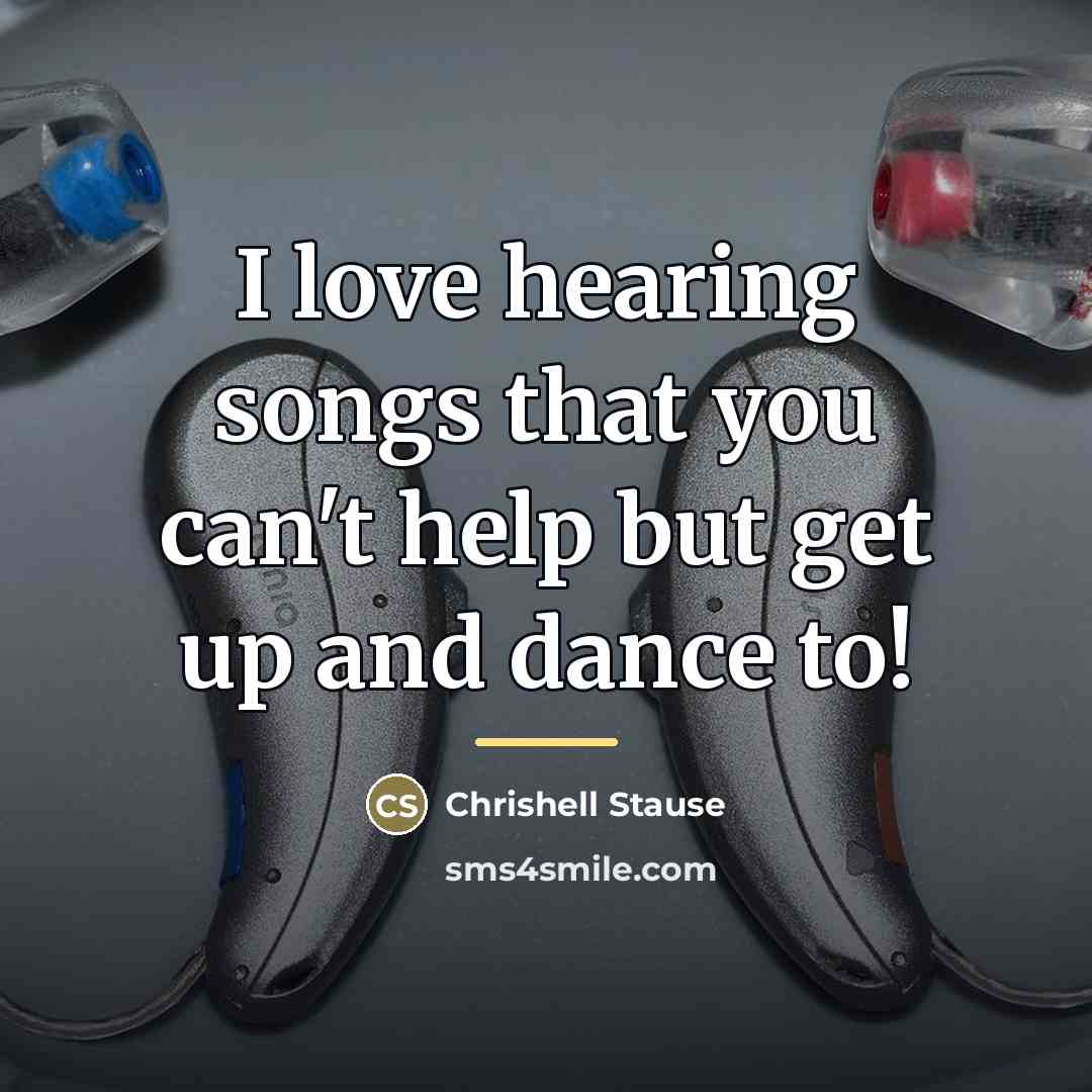 “I love hearing songs that you can't help but get…” quote by Chrishell Stause