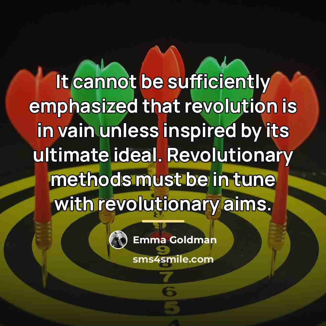 “It cannot be sufficiently emphasized that revolution is in vain…” quote by Emma Goldman