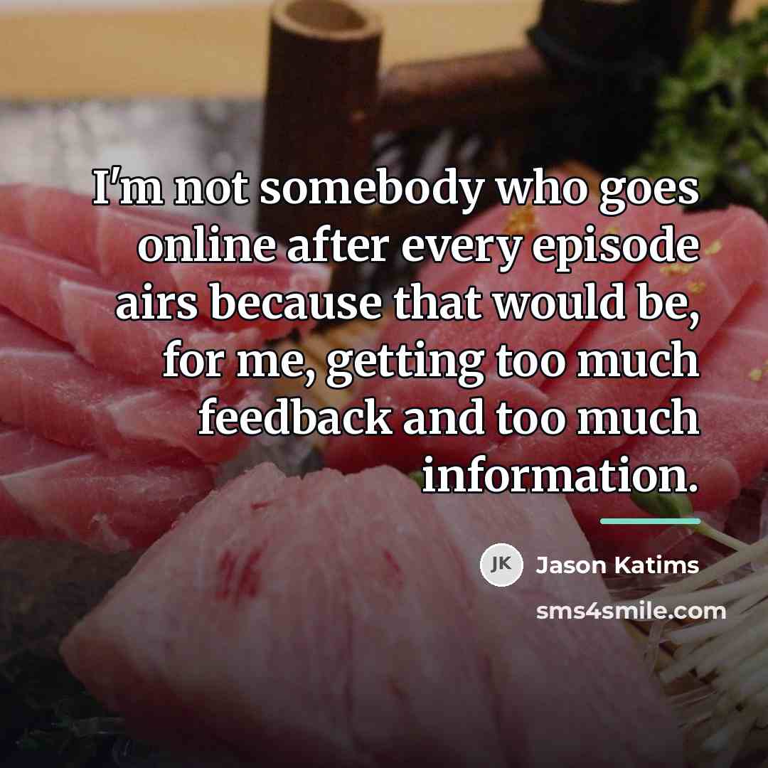 “I'm not somebody who goes online after every episode airs…” quote by Jason Katims