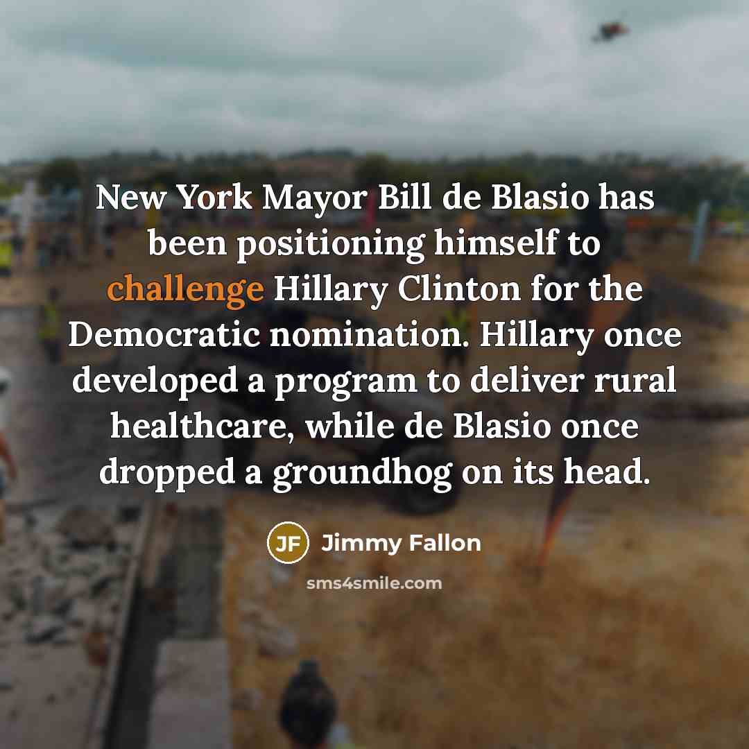 “New York Mayor Bill de Blasio has been positioning himself…” quote by Jimmy Fallon