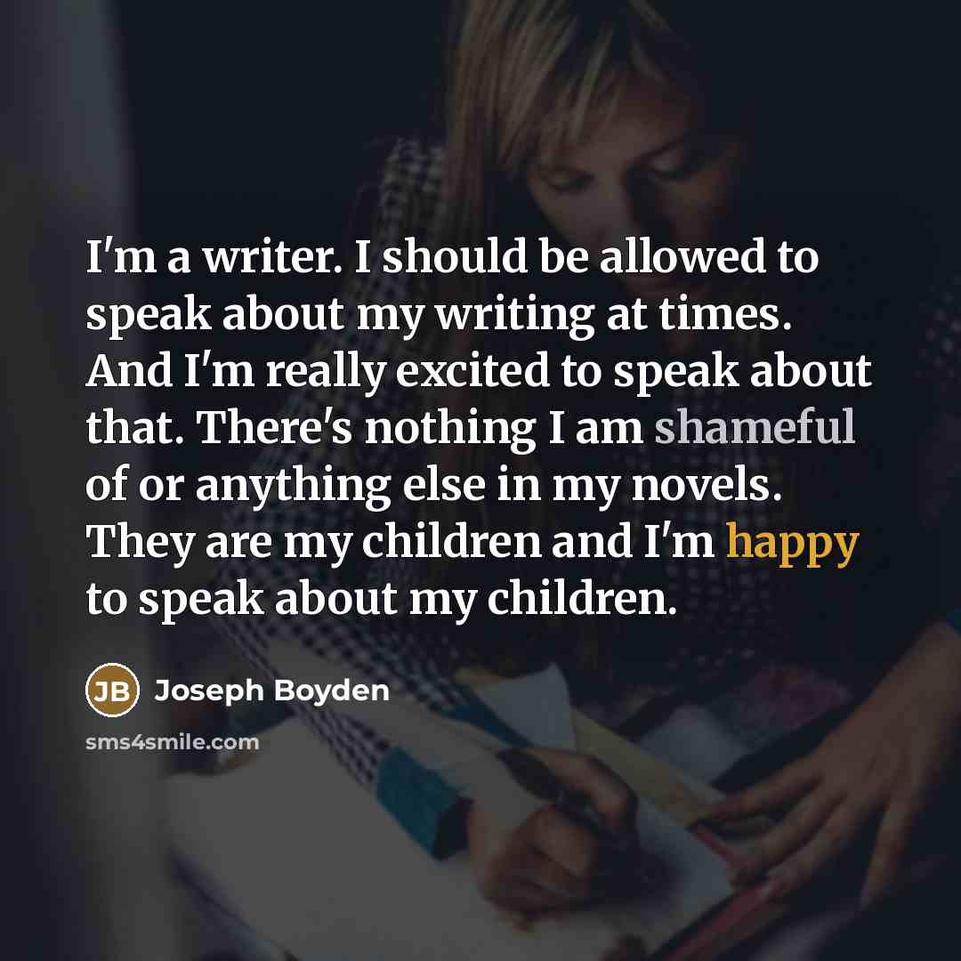 “I'm a writer. I should be allowed to speak about…” quote by Joseph Boyden