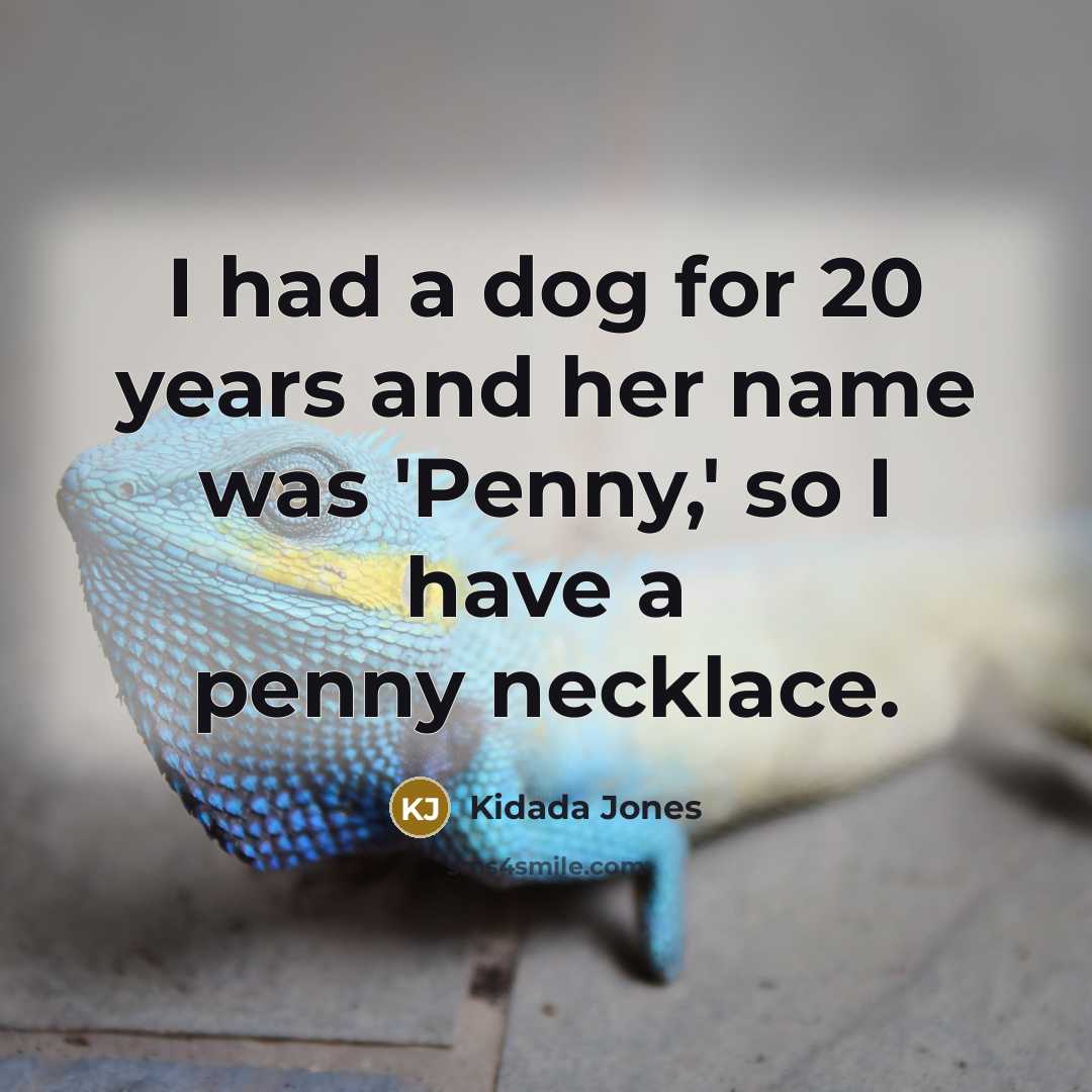 “I had a dog for 20 years and her name was 'Penny,' so I have a penny necklace.” quote by Kidada Jones