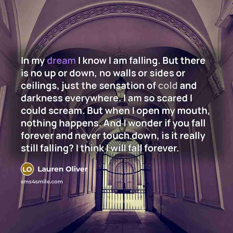 “In my dream I know I am falling. But there…” quote by Lauren Oliver