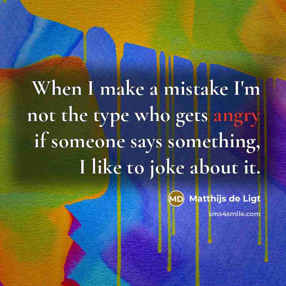 “When I make a mistake I'm not the type who…” quote by Matthijs de Ligt