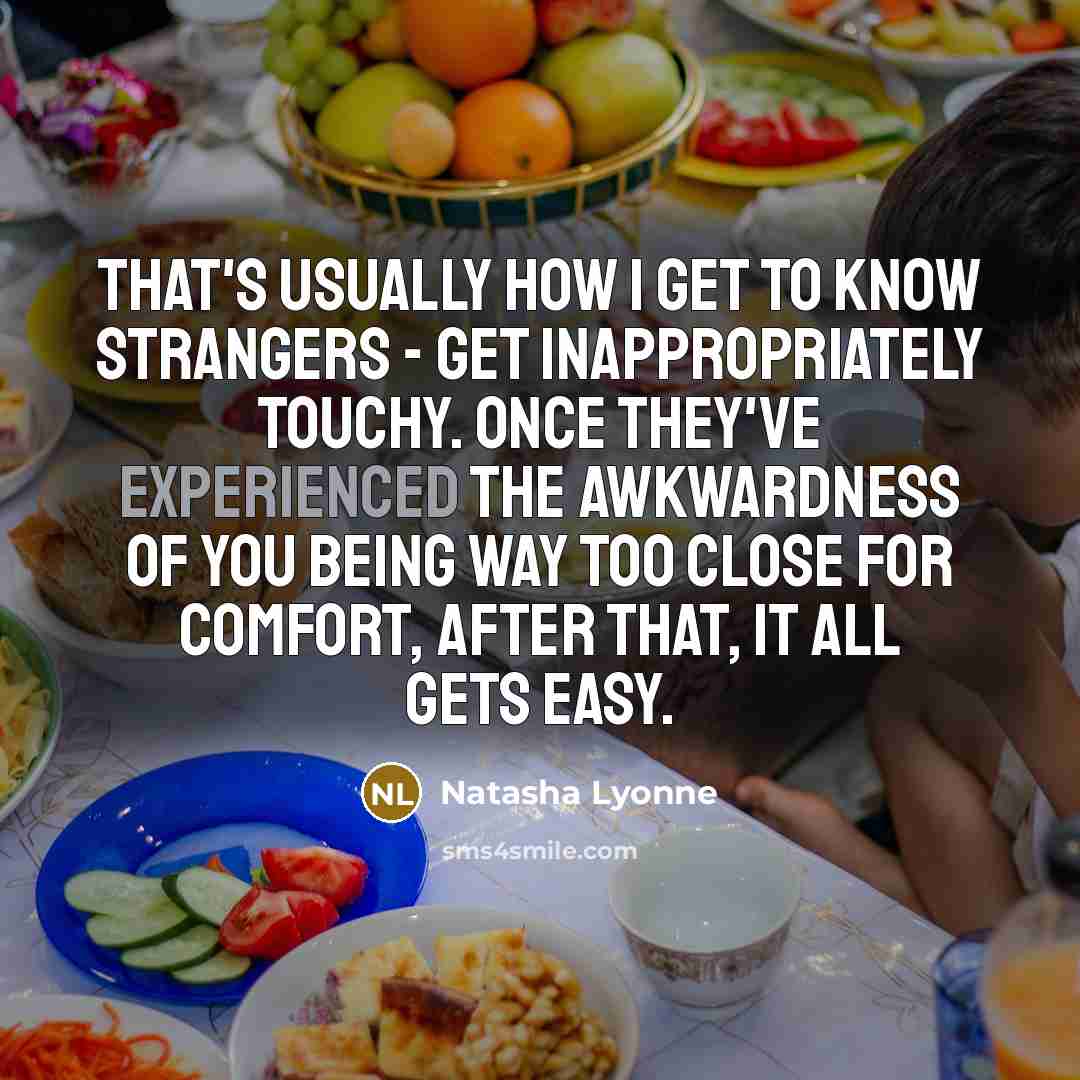 “That's usually how I get to know strangers - get…” quote by Natasha Lyonne
