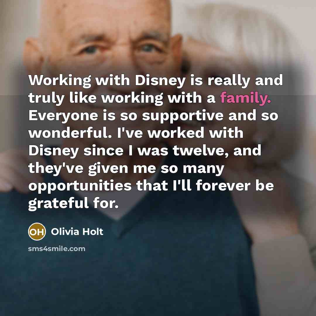 “Working with Disney is really and truly like working with…” quote by Olivia Holt