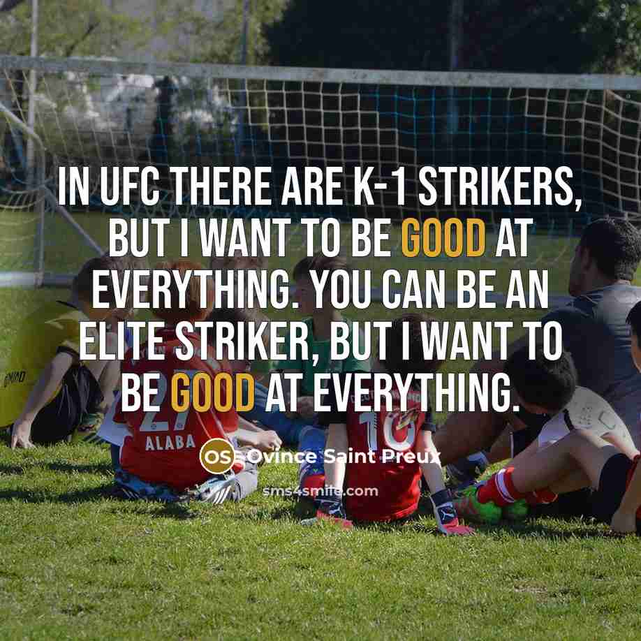 “In UFC there are K-1 strikers, but I want to…” quote by Ovince Saint Preux