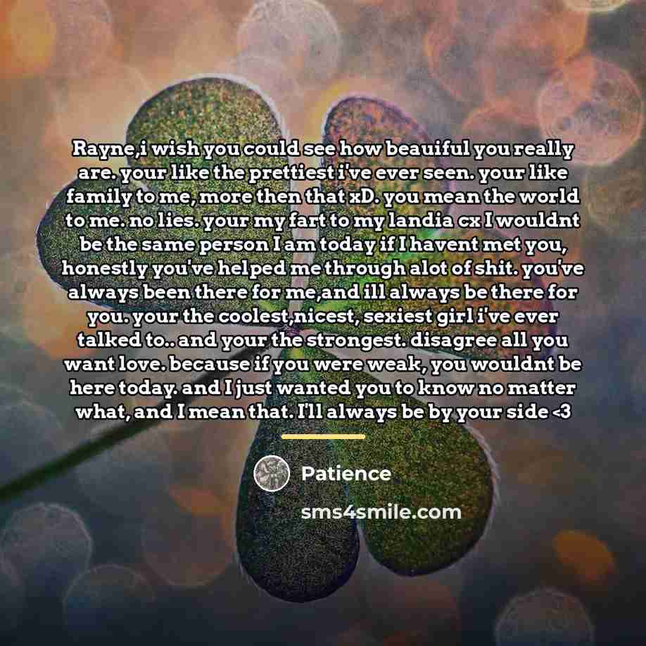 “Rayne,i wish you could see how beauiful you really are.…” quote by Patience