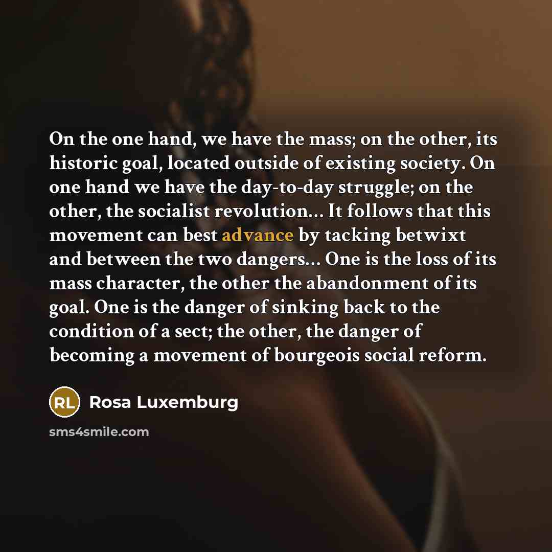 “On the one hand, we have the mass; on the…” quote by Rosa Luxemburg