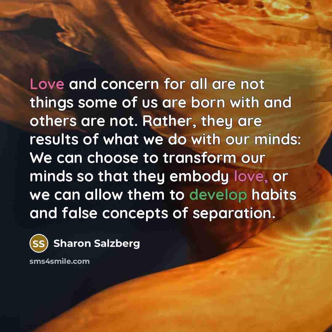 “Love and concern for all are not things some of…” quote by Sharon Salzberg