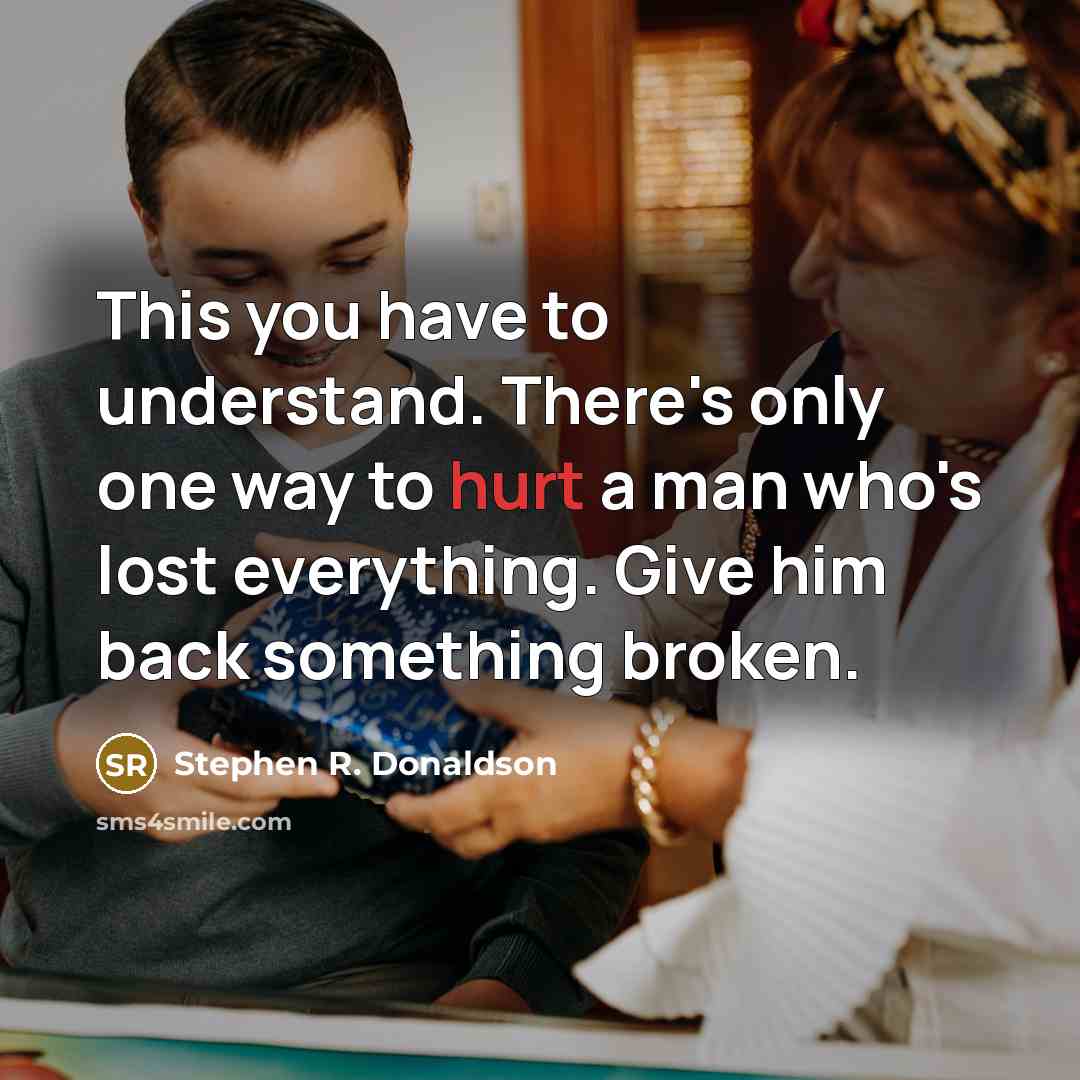 “This you have to understand. There's only one way to…” quote by Stephen R. Donaldson