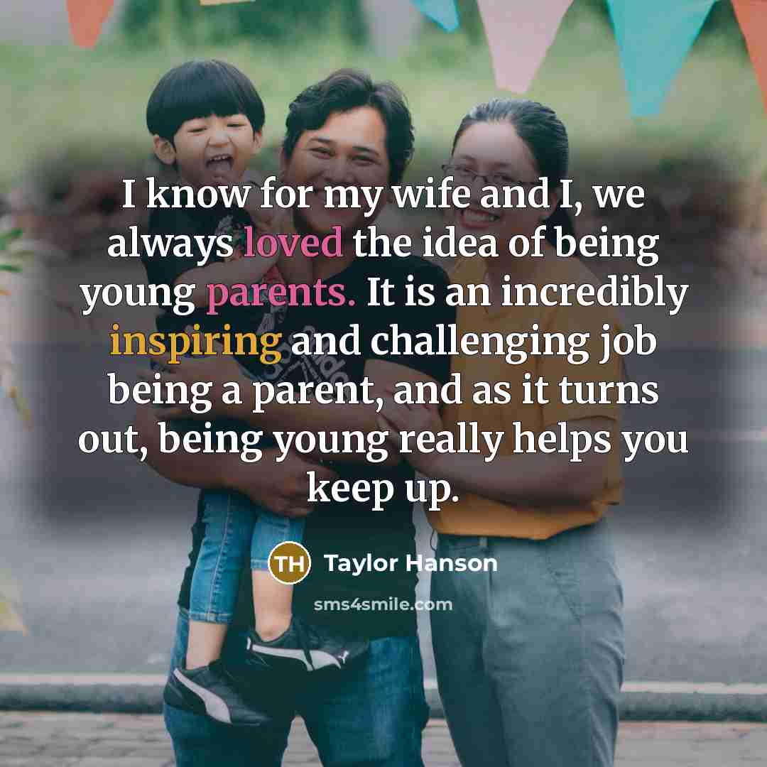 “I know for my wife and I, we always loved…” quote by Taylor Hanson