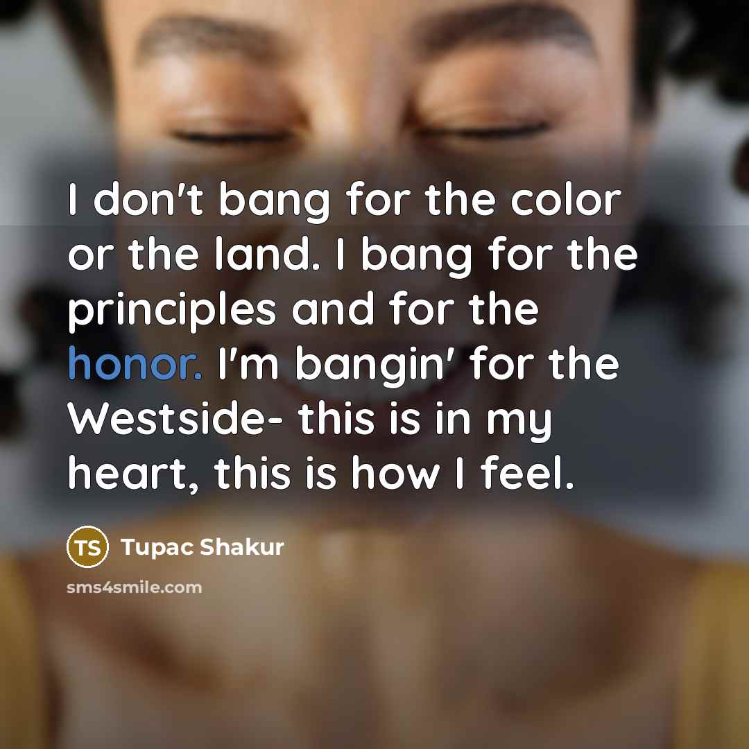 “I don't bang for the color or the land. I…” quote by Tupac Shakur
