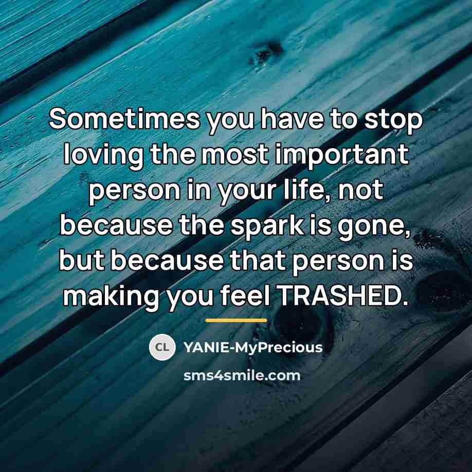 “Sometimes you have to stop loving the most important person…” quote by YANIE-MyPrecious
