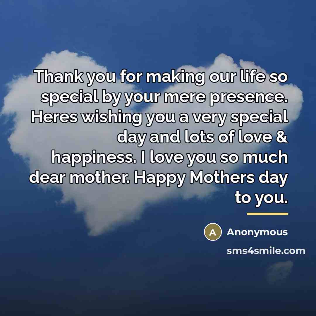 “Thank you for making our life so special by your…” quote by Anonymous