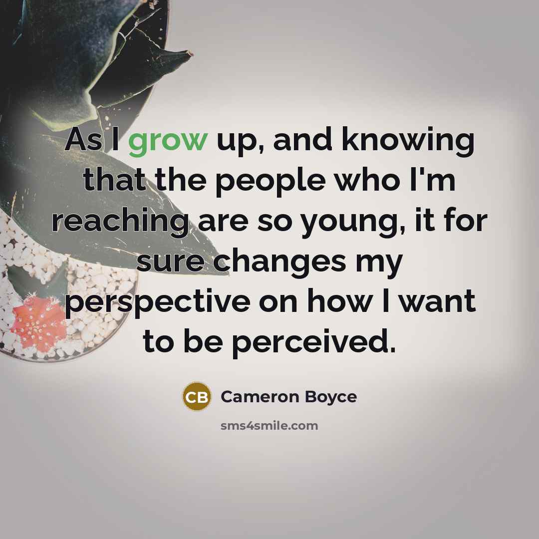 “As I grow up, and knowing that the people who…” quote by Cameron Boyce