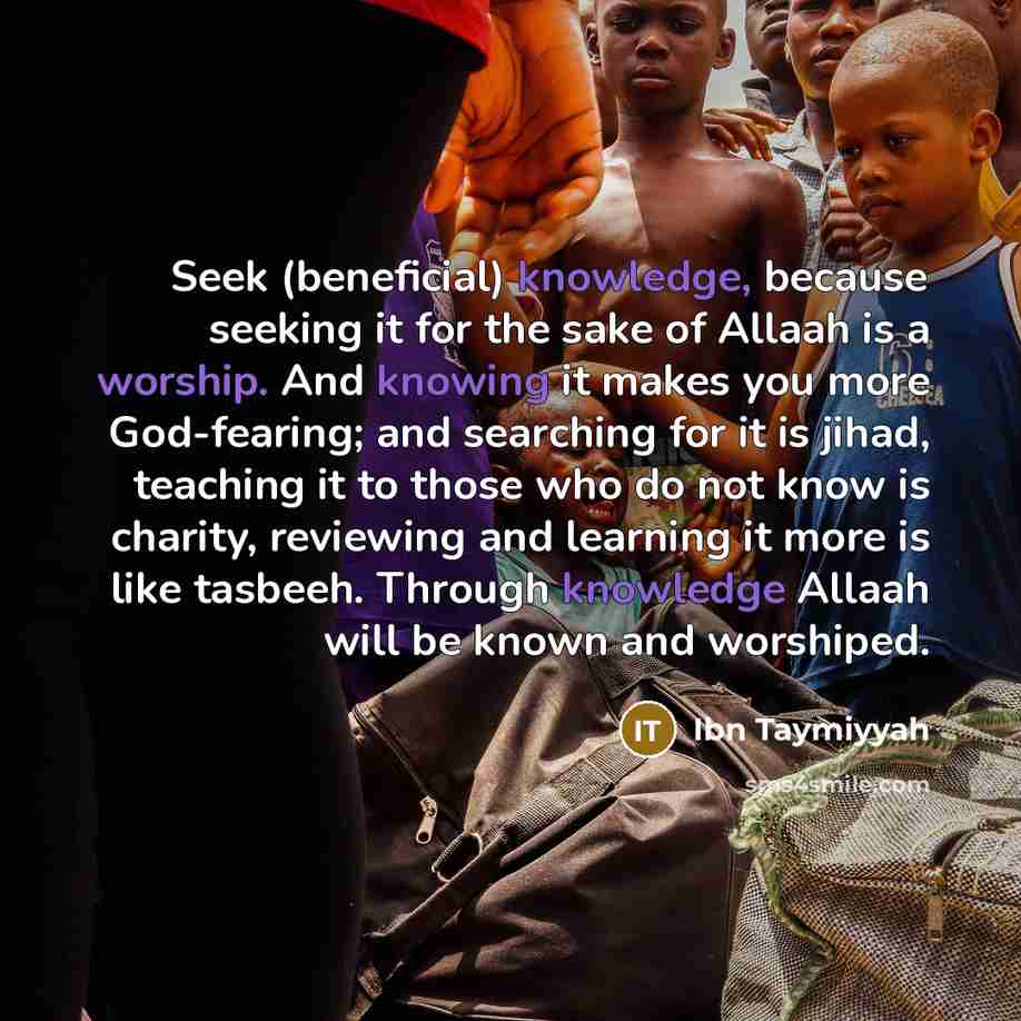“Seek (beneficial) knowledge, because seeking it for the sake of…” quote by Ibn Taymiyyah