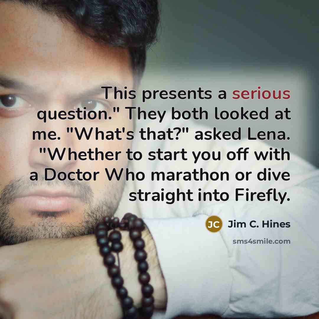 “This presents a serious question." They both looked at me.…” quote by Jim C. Hines