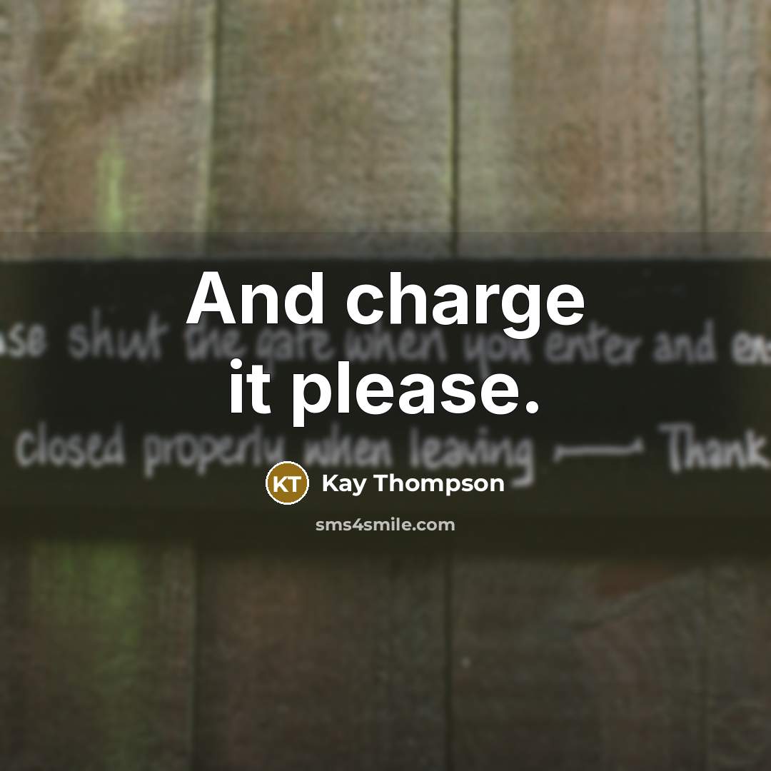 “And charge it please.…” quote by Kay Thompson