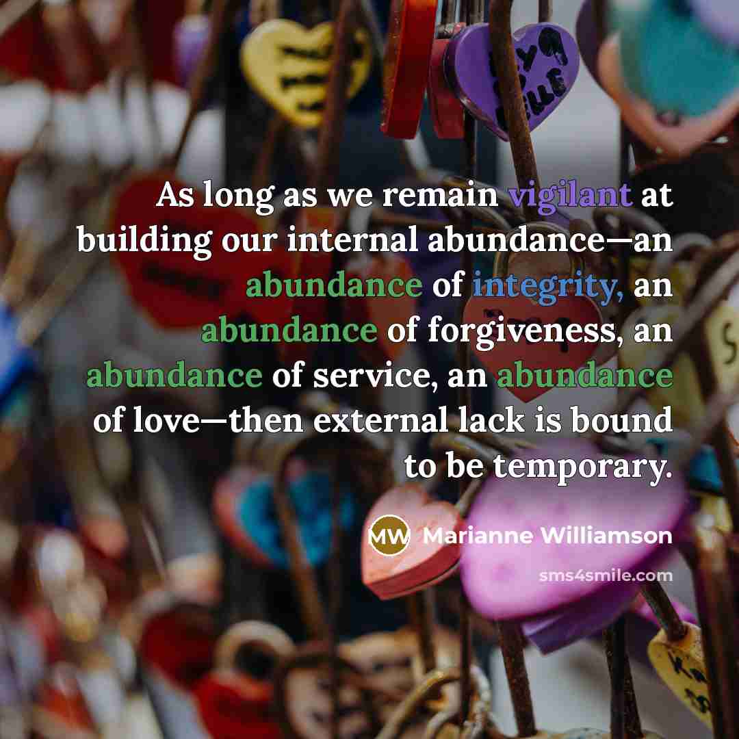 “As long as we remain vigilant at building our internal…” quote by Marianne Williamson