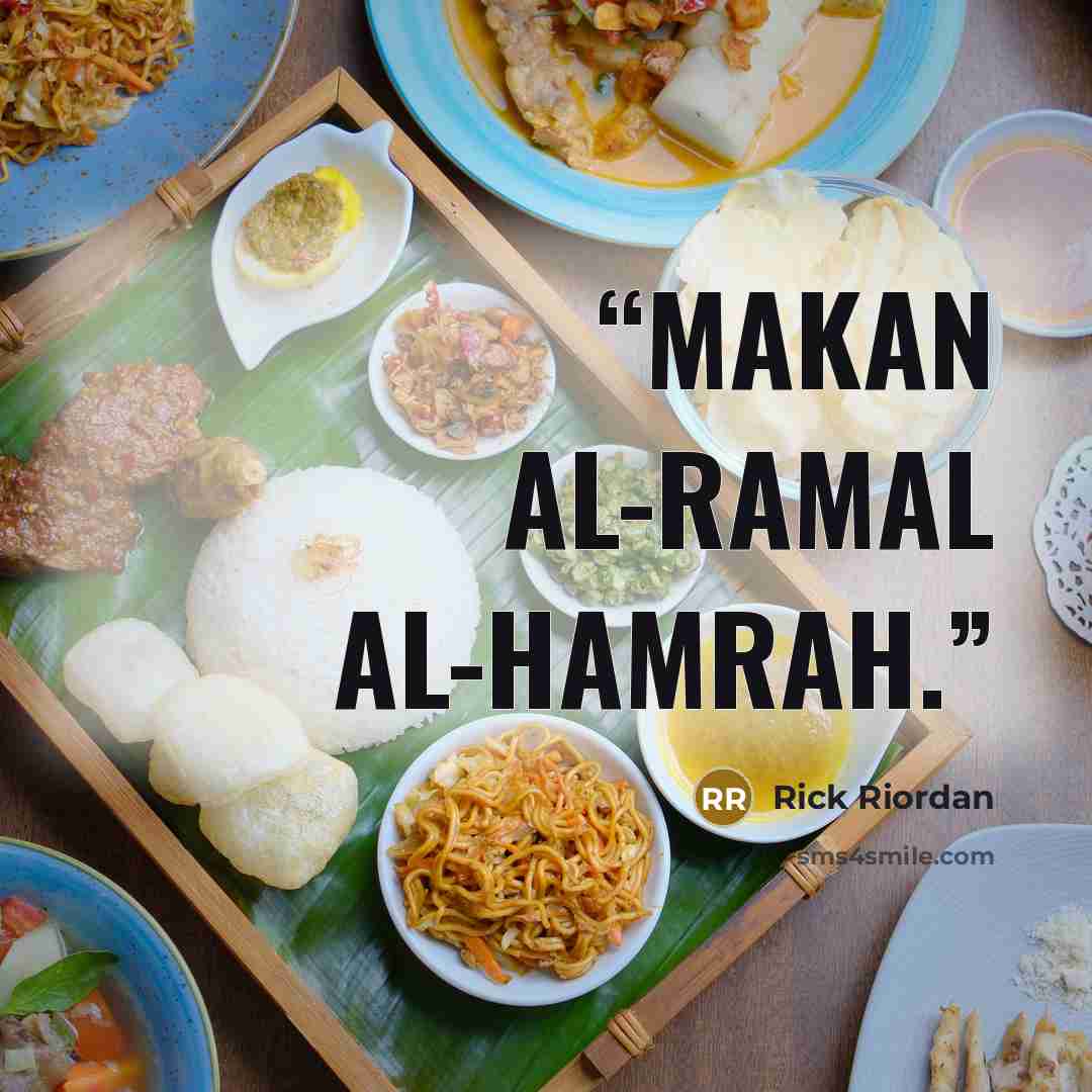 “Makan al-Ramal al-Hamrah.” quote by Rick Riordan