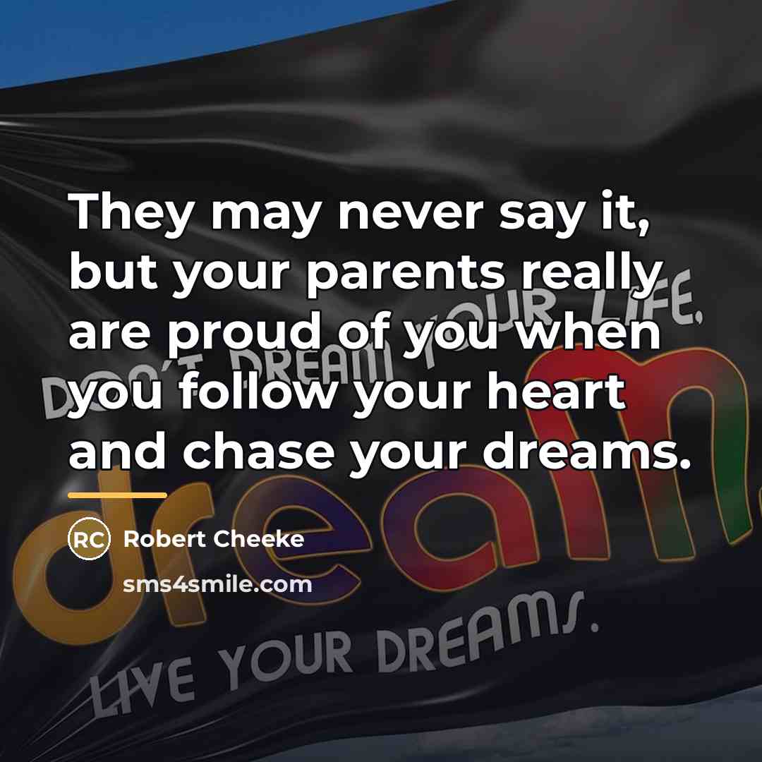 “They may never say it, but your parents really are…” quote by Robert Cheeke