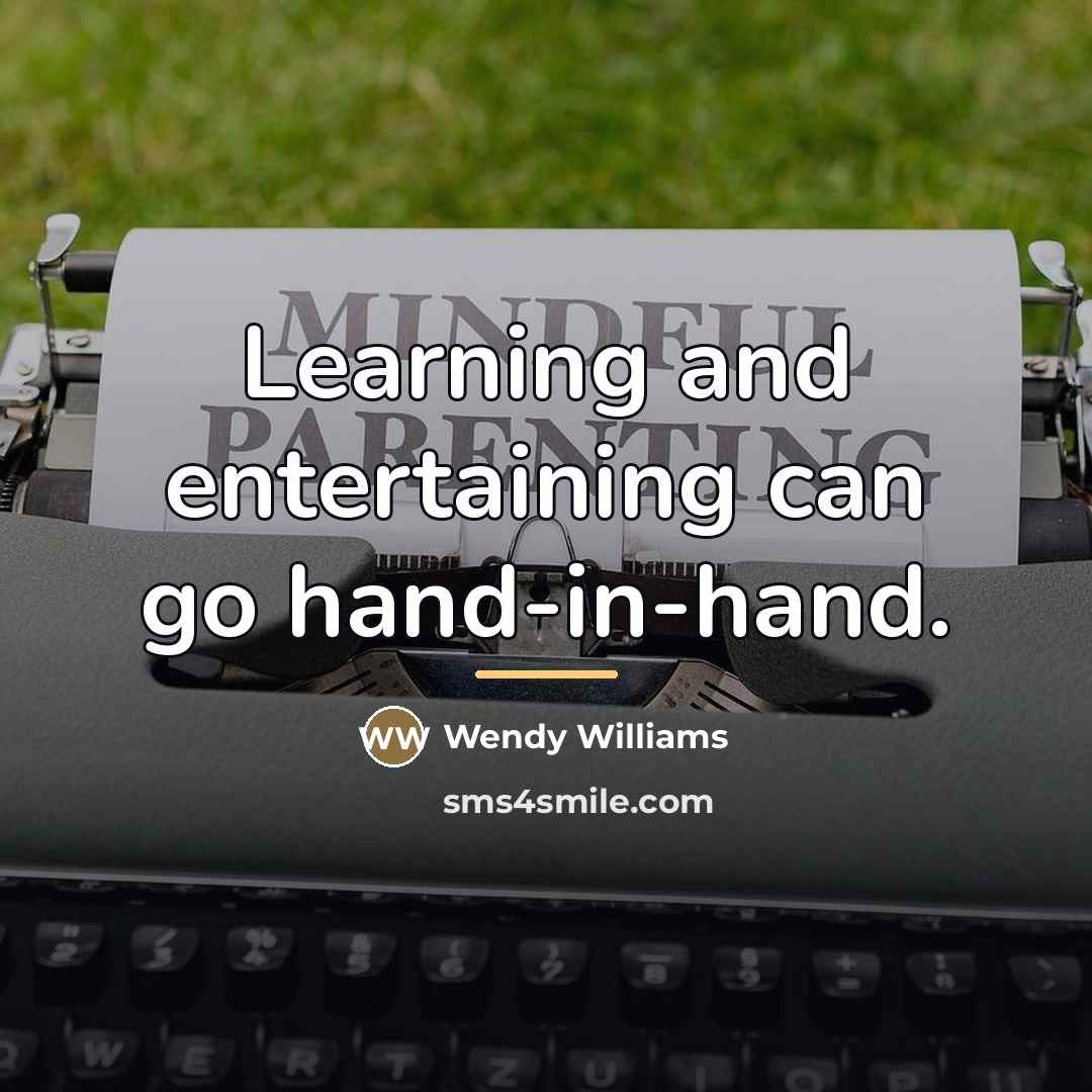 “Learning and entertaining can go hand-in-hand.…” quote by Wendy Williams