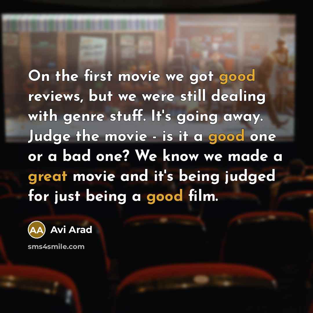 “On the first movie we got good reviews, but we…” quote by Avi Arad