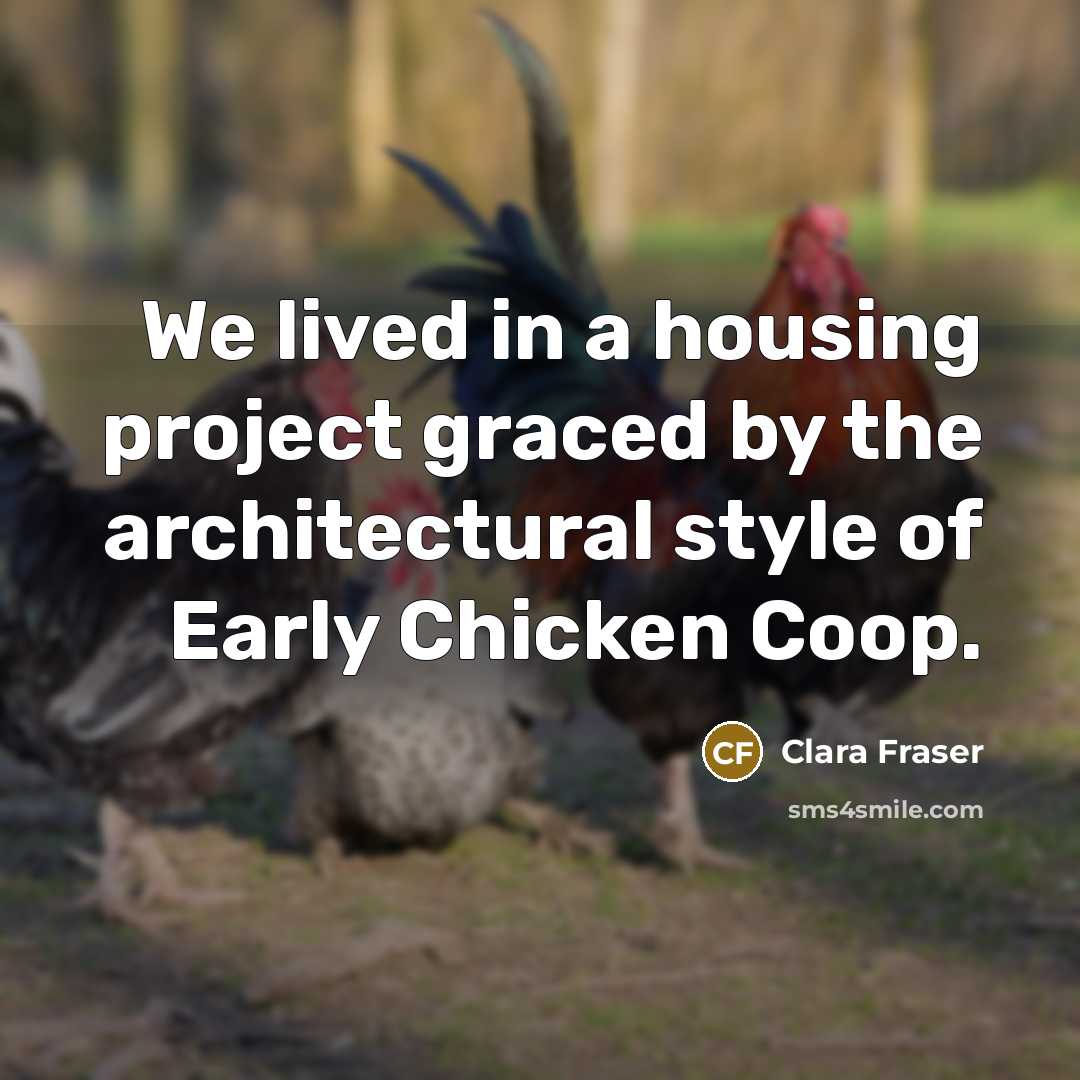 “We lived in a housing project graced by the architectural…” quote by Clara Fraser