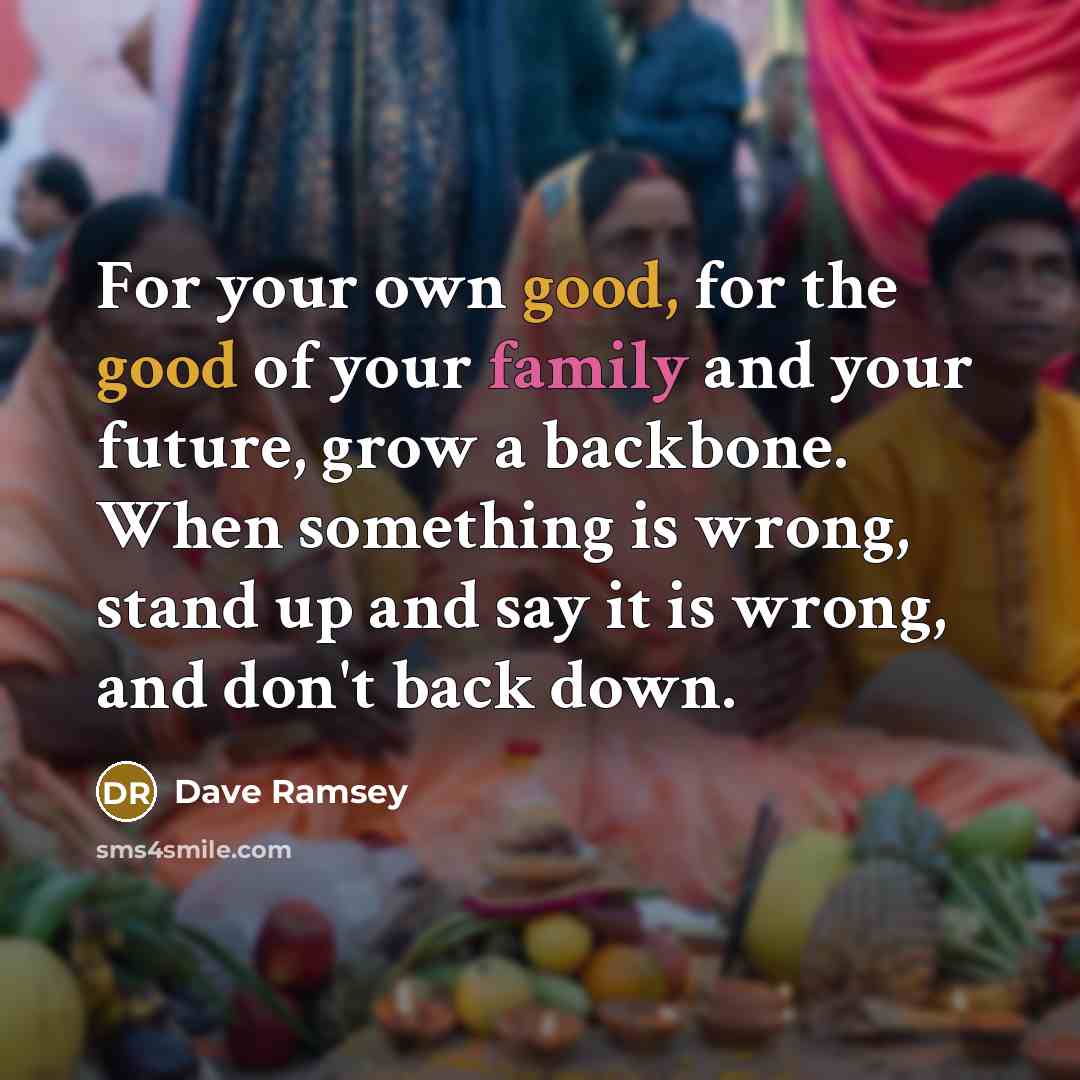 “For your own good, for the good of your family…” quote by Dave Ramsey